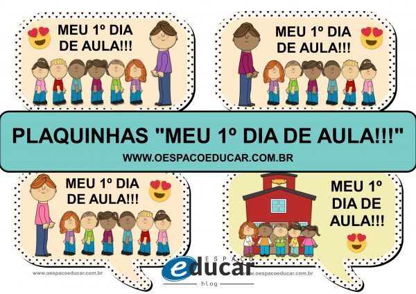 Plaquinhas “Meu 1º dia de aula!!!” para imprimir!