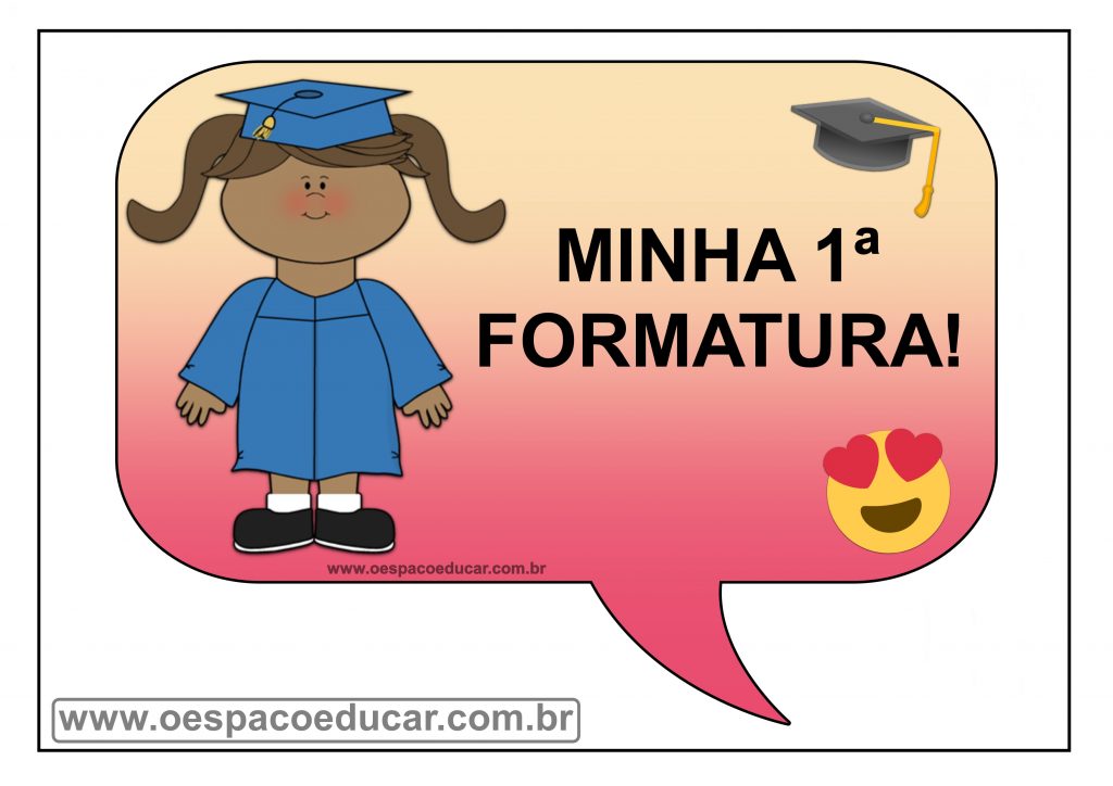 PLACAS MINHA 1ª FORMATURA