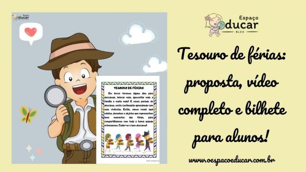 Tesouro de férias: Proposta, vídeo completo e bilhete para alunos!