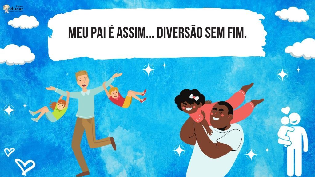 Dia dos Pais: História Infantil "Meu pai é assim..."