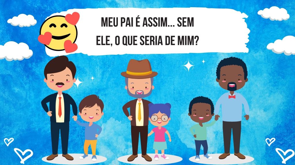 Dia dos Pais: História Infantil "Meu pai é assim..."