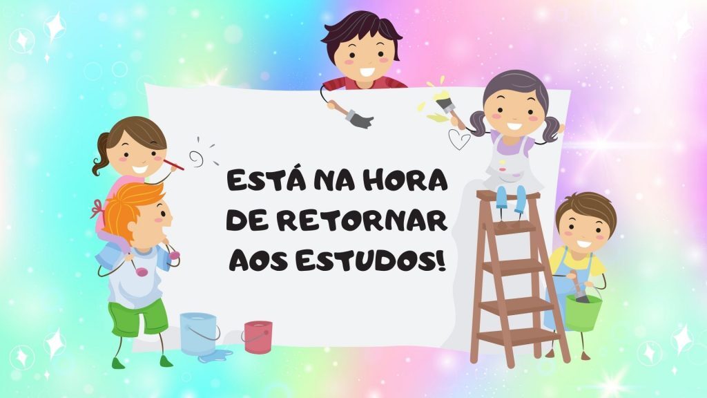 Volta às aulas: cards e vídeo de incentivo!