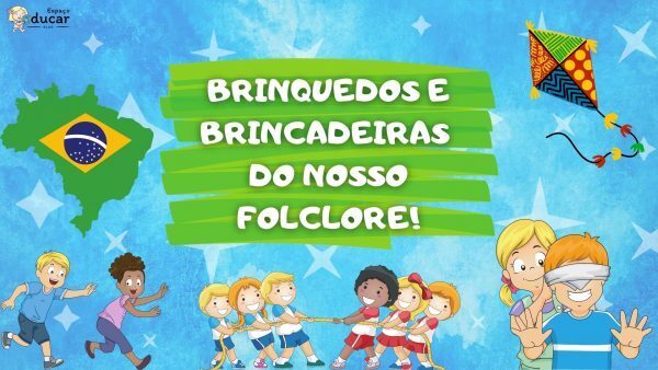 Brinquedos e brincadeiras folclóricas vídeo e PDF!