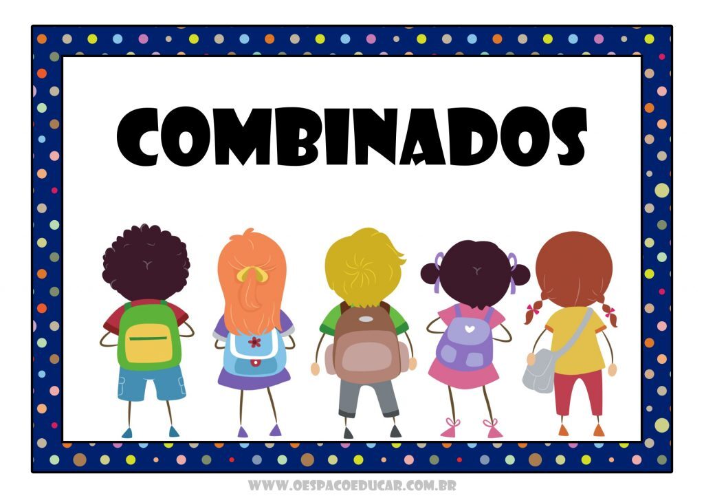Combinados para o Ensino Fundamental!
