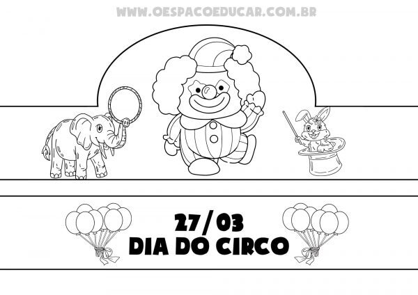 Dia do circo: coroas e para colorir!