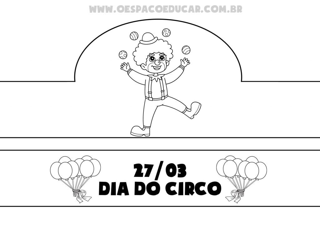 Dia do circo: coroas e para colorir!