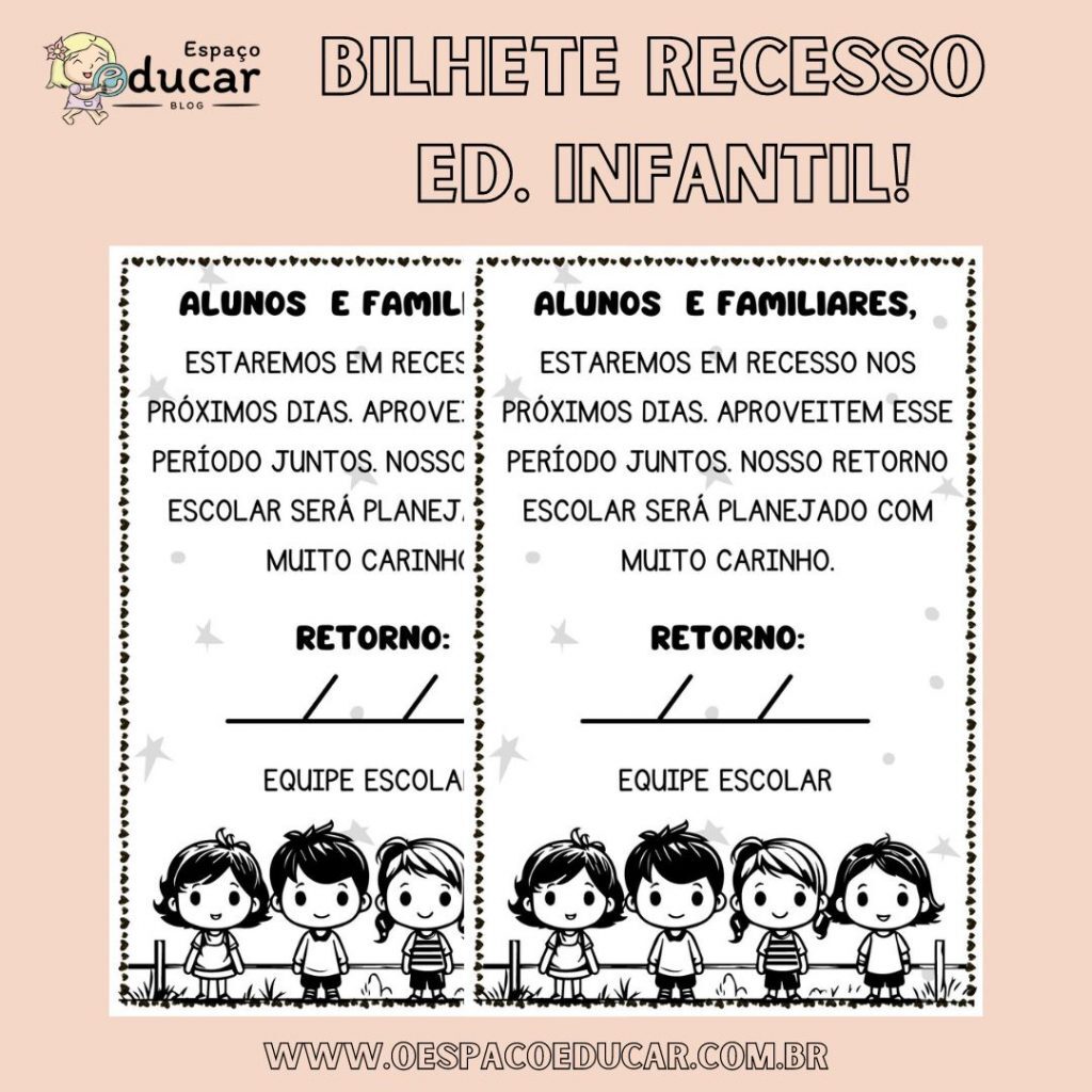 Educação Infantil: Bilhete de recesso escolar!