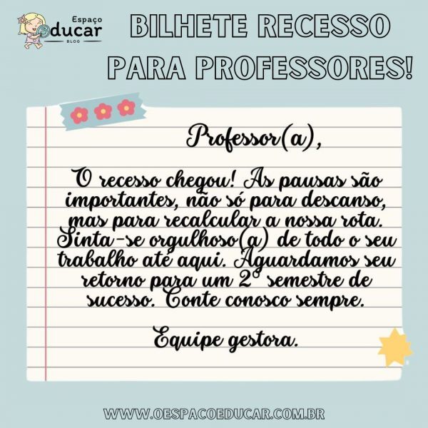 Bilhete de recesso para os Professores!