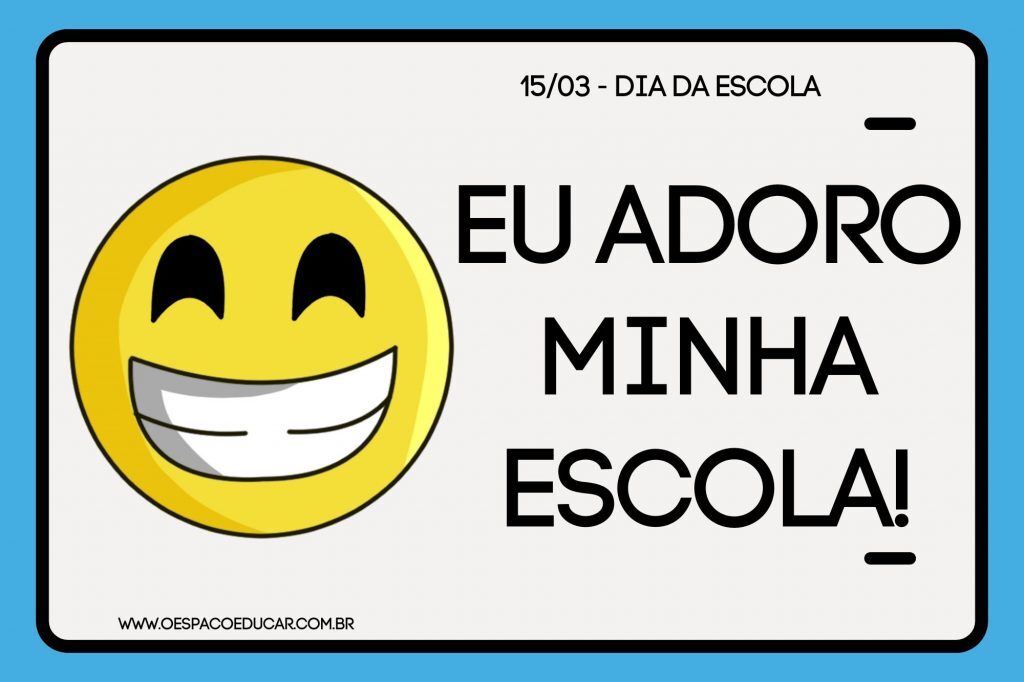 Pôsteres pra foto: dia da Escola!