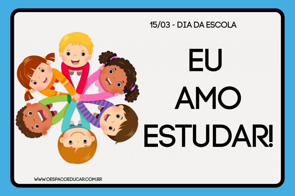 Pôsteres pra foto: dia da Escola!