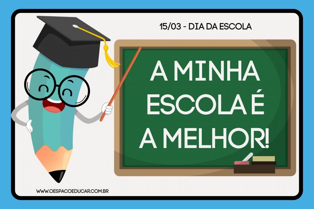 Pôsteres pra foto: dia da Escola!