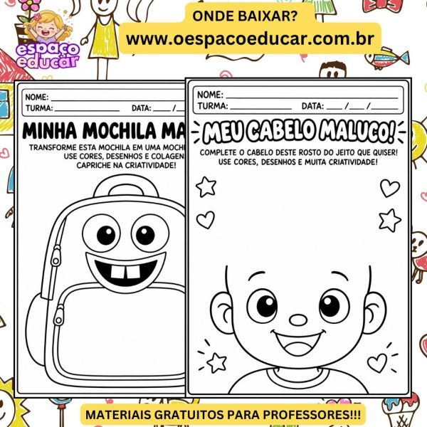 Dia das Crianças: Atividades Cabelo Maluco e Mochila Maluca!